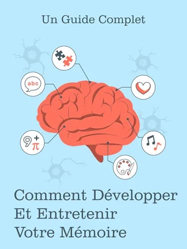 Couverture de l’ebook Comment développer et entretenir votre mémoire