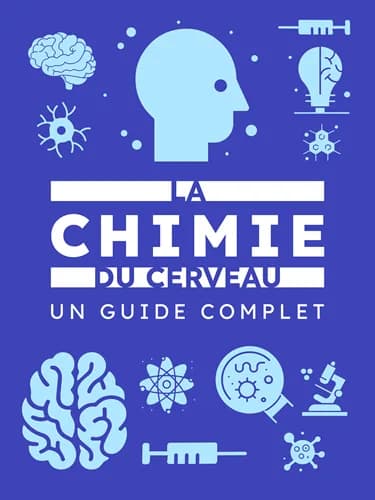 Couverture de l’ebook La chimie du cerveau : un guide complet
